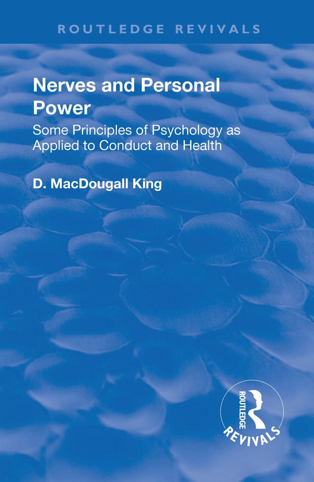 Revival: Nerves and Personal Power (1922) by D. MacDougall King
