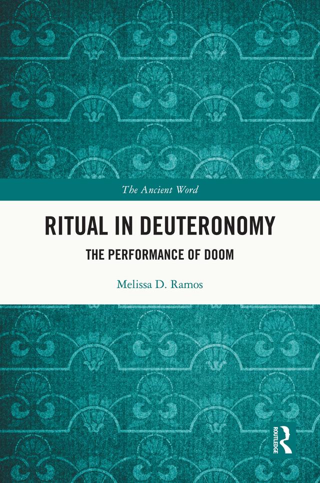 Ritual in Deuteronomy by Melissa D. Ramos