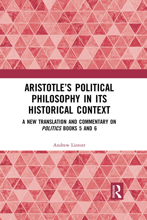 Aristotle’s Political Philosophy in its Historical Context