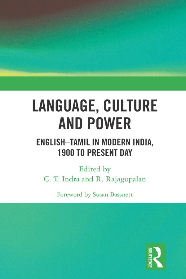 Language, Culture and Power by C. T. Indra, R. Rajagopalan