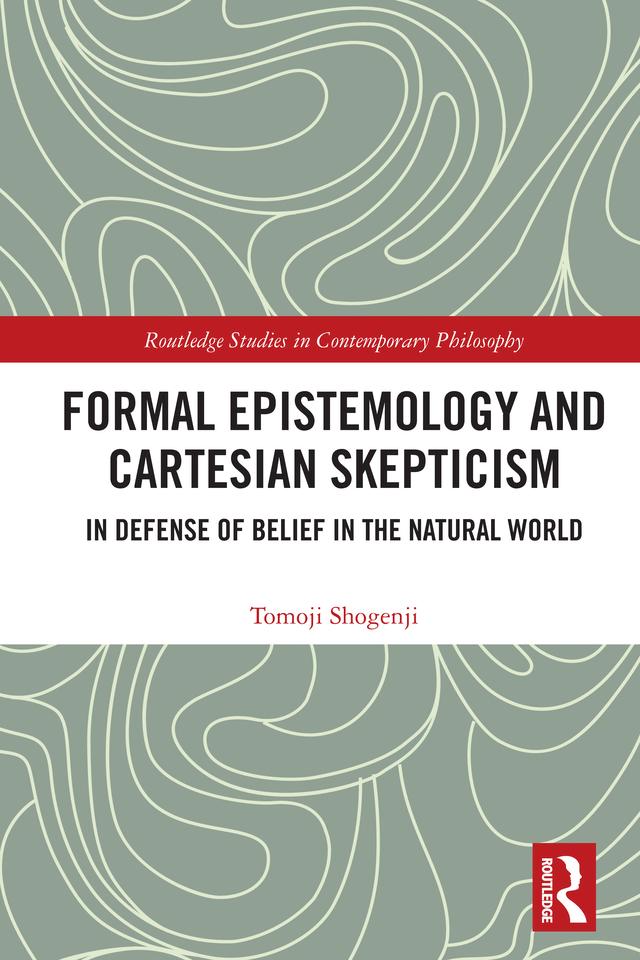 Formal Epistemology and Cartesian Skepticism by Tomoji Shogenji