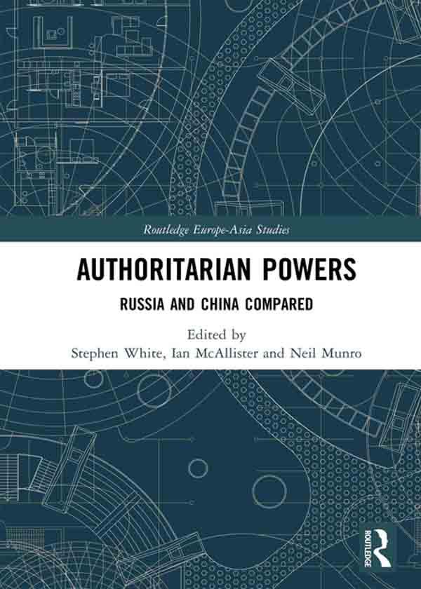 Authoritarian Powers by Ian Mcallister, Neil Munro, Stephen White