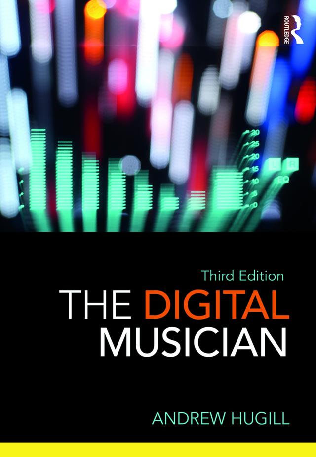 The Digital Musician by Andrew Hugill