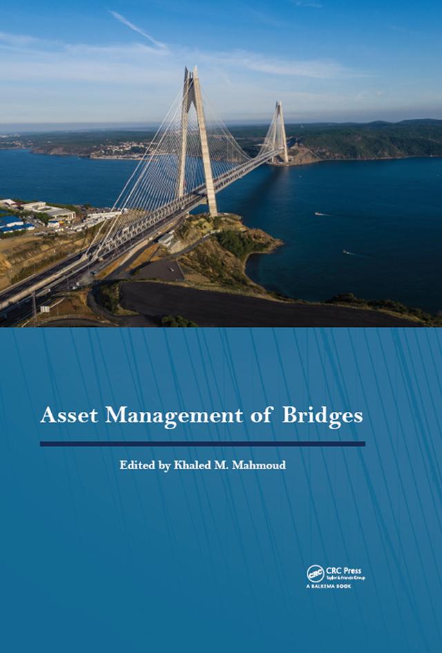 Asset Management of Bridges by Khaled M Mahmoud