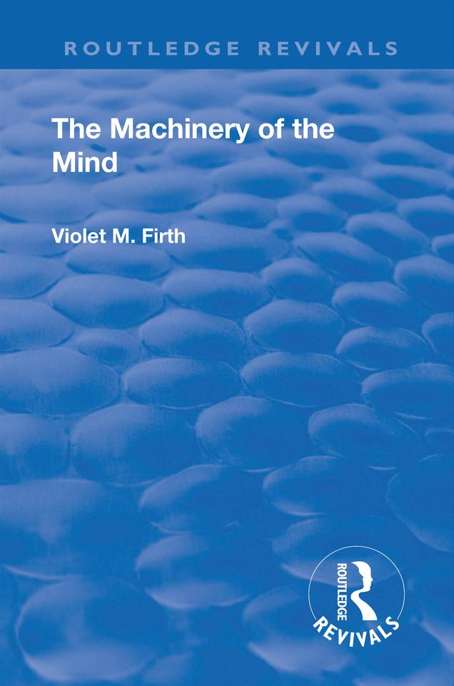 Revival: The Machinery of the Mind (1922) by Violet Mary Firth
