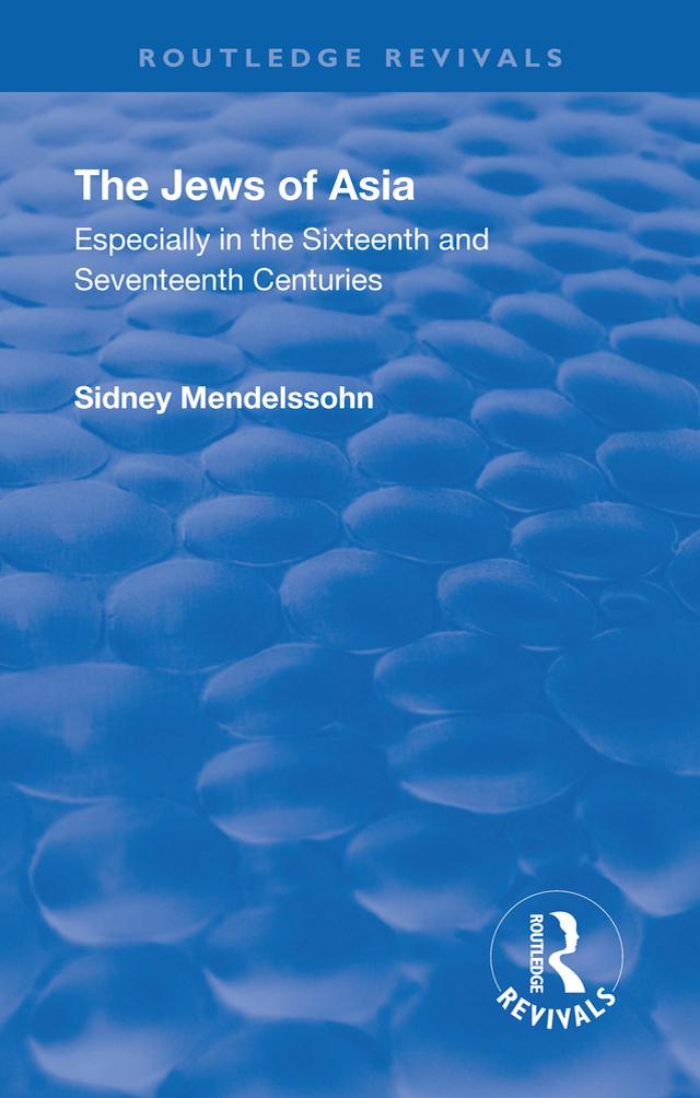 Revival: The Jews of Asia (1920) by Sidney Mendelssohn