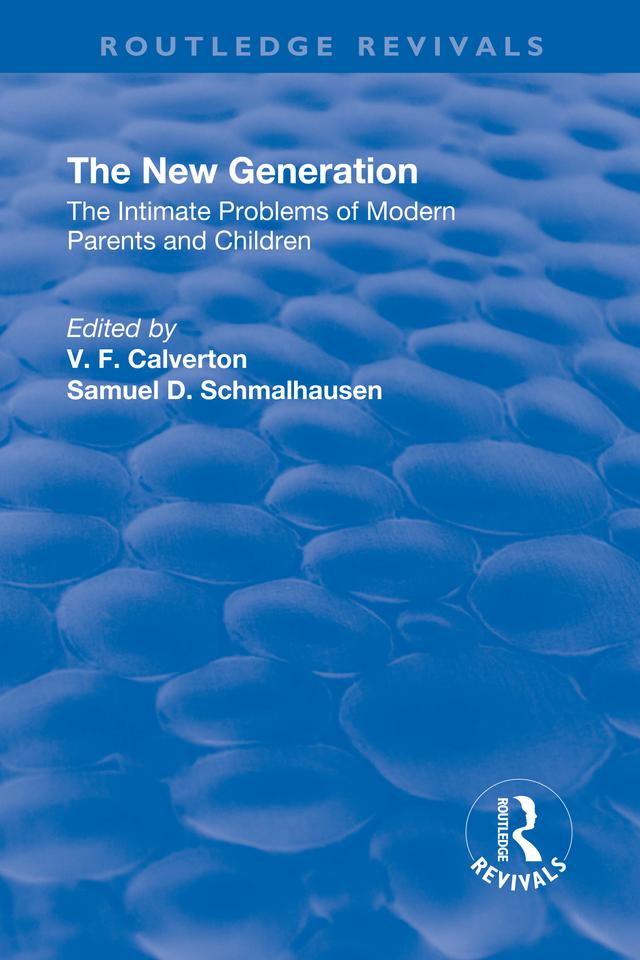 Revival: The New Generation (1930) by Samuel Daniel Schmalhausen, Victor Francis Calverton