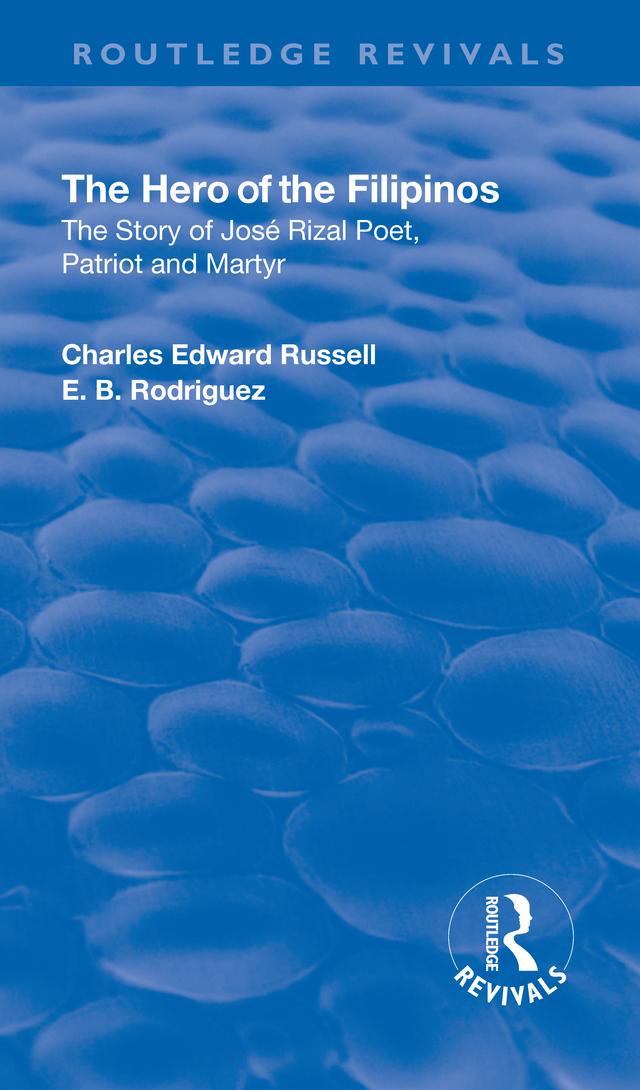 Revival: The Hero of the Filipinos (1924) by Charles Edward Russell, E. B. Rodriguez