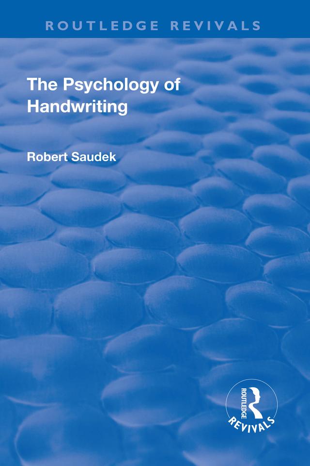 Revival: The Psychology of Handwriting (1925) by Robert Saudek
