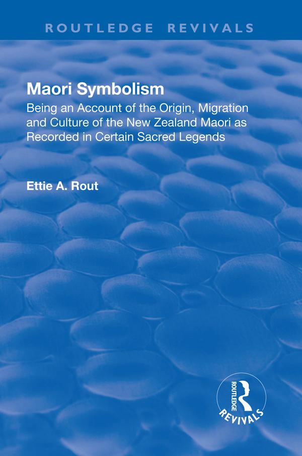 Revival: Maori Symbolism (1926) by Ettie A. Rout