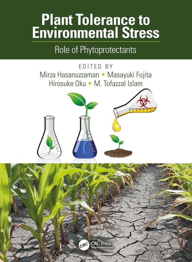 Plant Tolerance to Environmental Stress by Hirosuke Oku, Masayuki Fujita, Mirza Hasanuzzaman, M. Tofazzal Islam