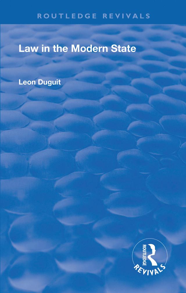 Revival: Law in the Modern State (1921) by Leon Duguit