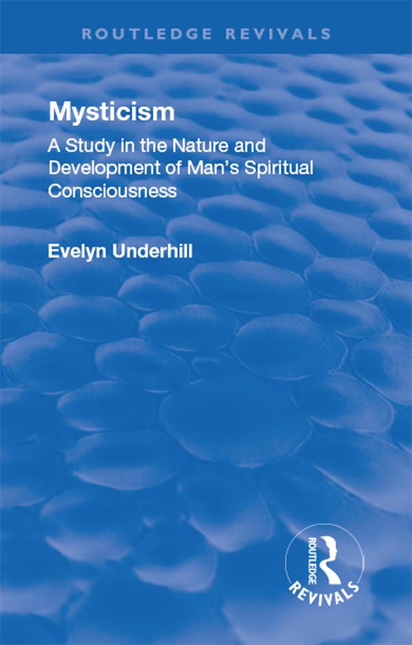 Revival: Mysticism (1911) by Evelyn Underhill