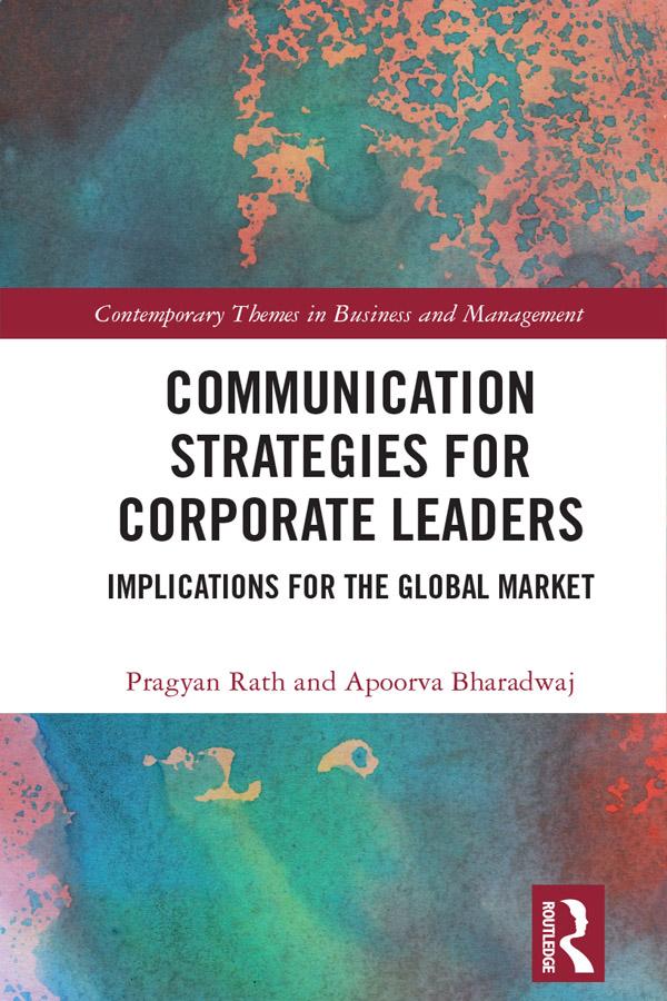 Communication Strategies for Corporate Leaders by Apoorva Bharadwaj, Pragyan Rath