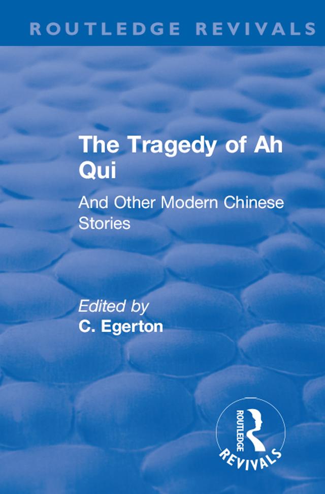 Revival: The Tragedy of Ah Qui (1930) by C. Egerton, E. H. F. Mills, J. B Kyn Yn-Yu