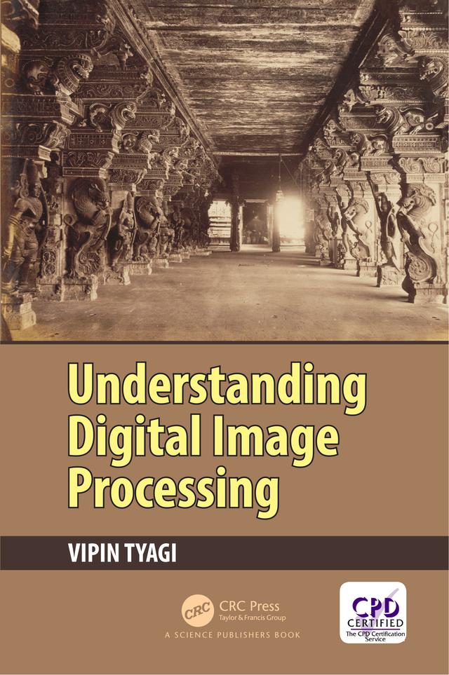 Understanding Digital Image Processing by Vipin Tyagi