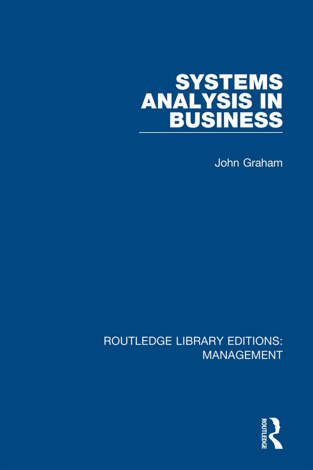 Systems Analysis in Business by John Graham
