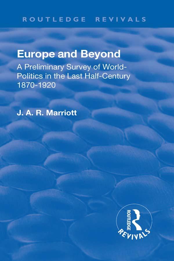 Revival: Europe and Beyond (1921) by Marriott John Arthur Ransome