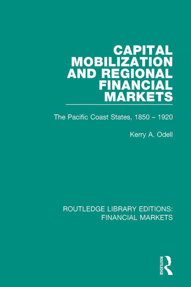 Capital Mobilization and Regional Financial Markets by Kerry Odell