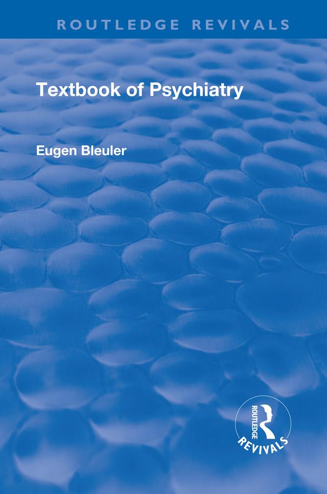 Revival: Textbook of Psychiatry (1924) by A. A. Brill, Eugen Bleuler