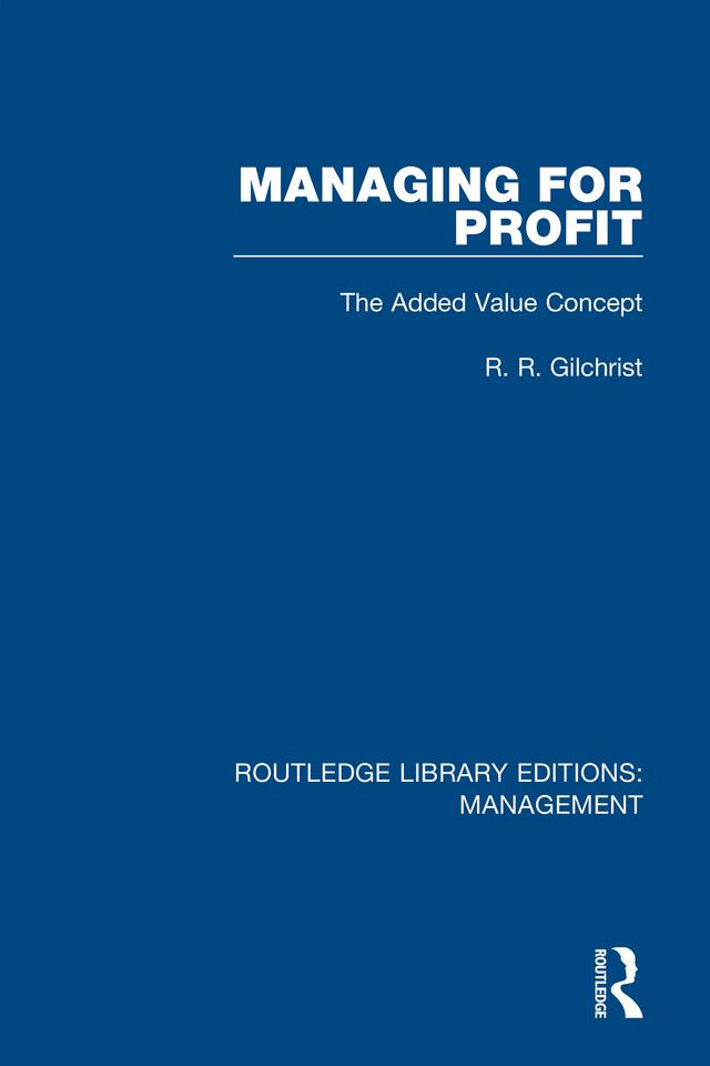 Managing for Profit by R. R. Gilchrist