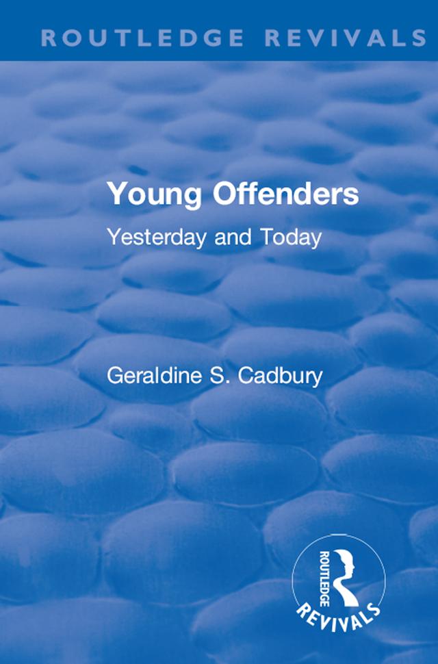 Revival: Young Offenders (1938) by Geraldine S. Cadbury