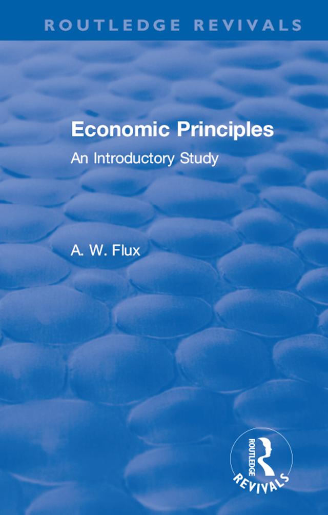 Revival: Economic Principles (1904) by Flux