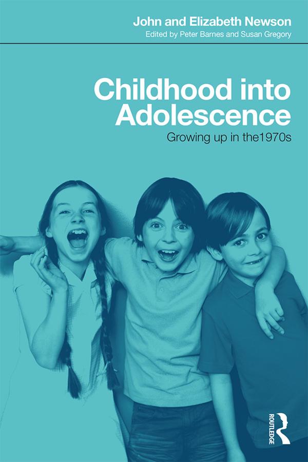 Childhood into Adolescence by Elizabeth Newson, John Newson, Peter Barnes, Susan Gregory