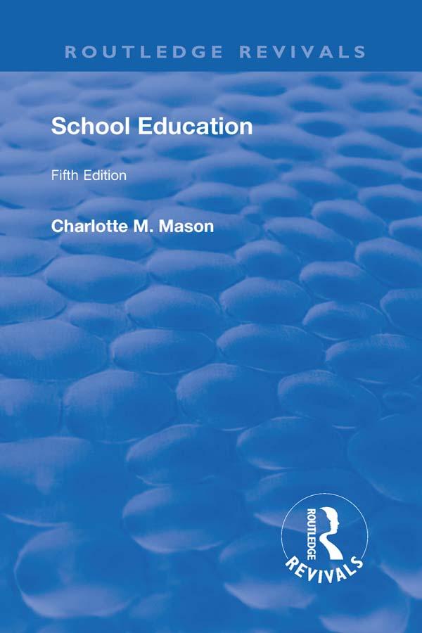 Revival: School Education (1929) by Mason M. Charlotte