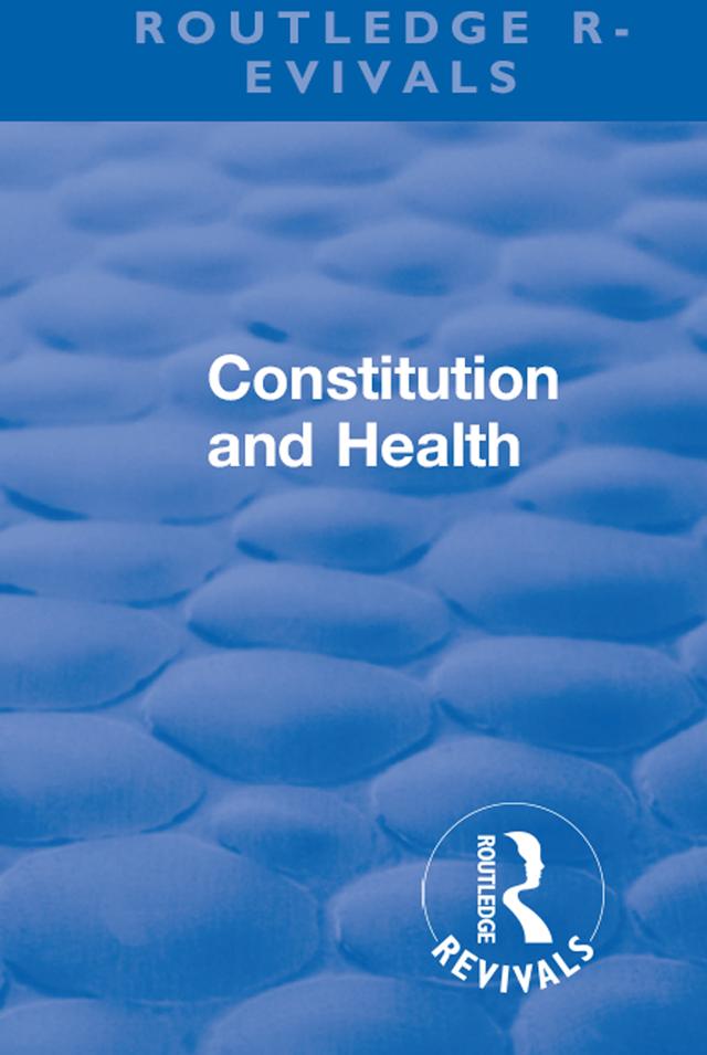 Revival: Constitution and Health (1933) by Raymond Pearl