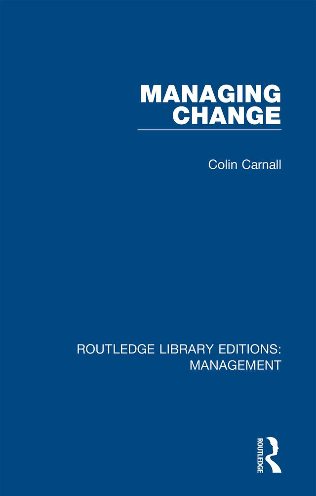 Managing Change by Colin Carnall