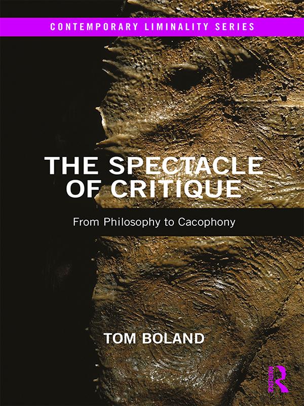 The Spectacle of Critique by Tom Boland