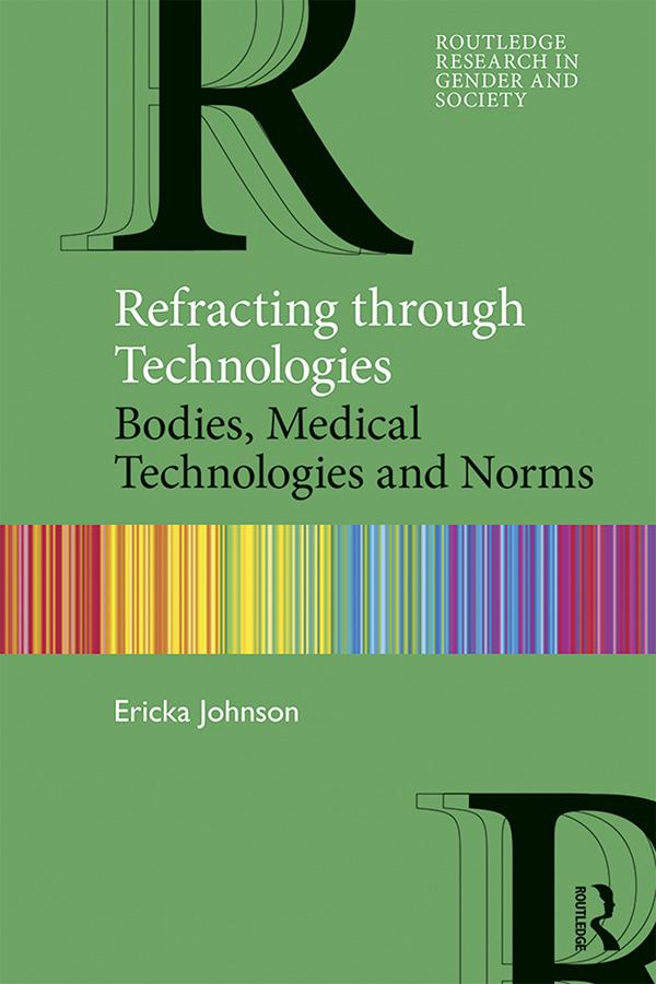 Refracting through Technologies by Ericka Johnson