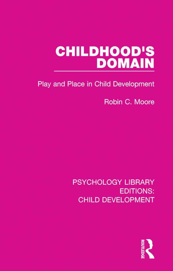 Childhood's Domain by Robin C. Moore