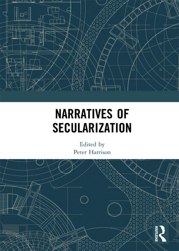 Narratives of Secularization by Peter Harrison