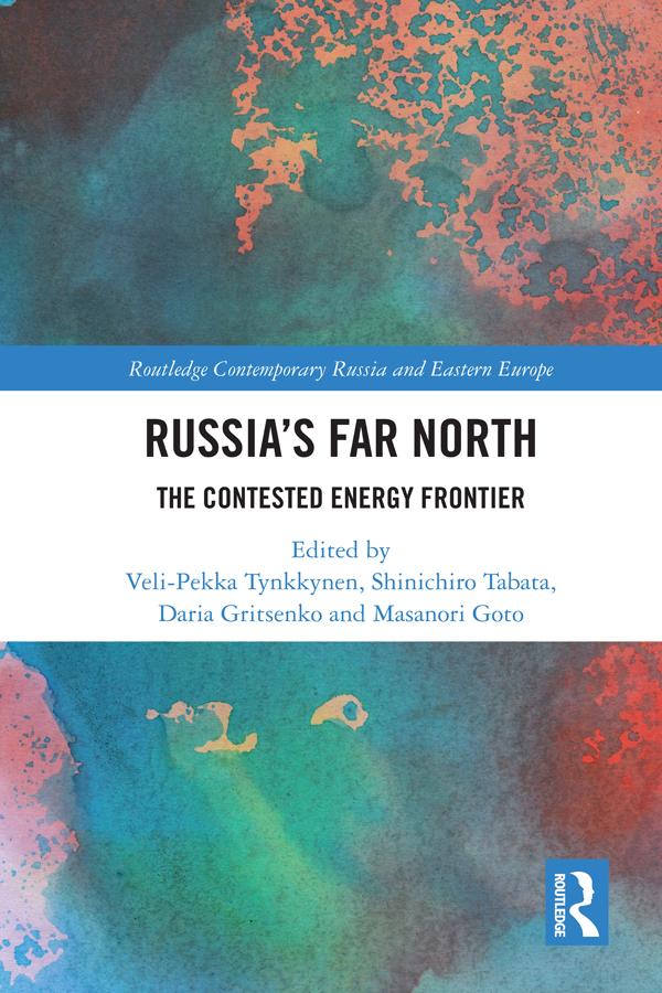Russia's Far North by Daria Gritsenko, Masanori Goto, Shinichiro Tabata, Veli-Pekka Tynkkynen