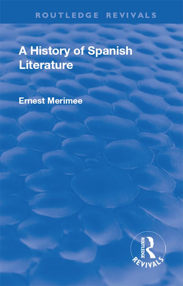Revival: A History of Spanish Literature (1930) by Ernest Merimee