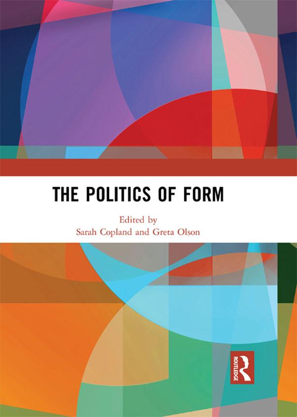 The Politics of Form by Greta Olson, Sarah Copland
