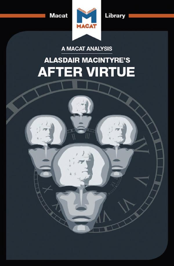An Analysis of Alasdair MacIntyre's After Virtue