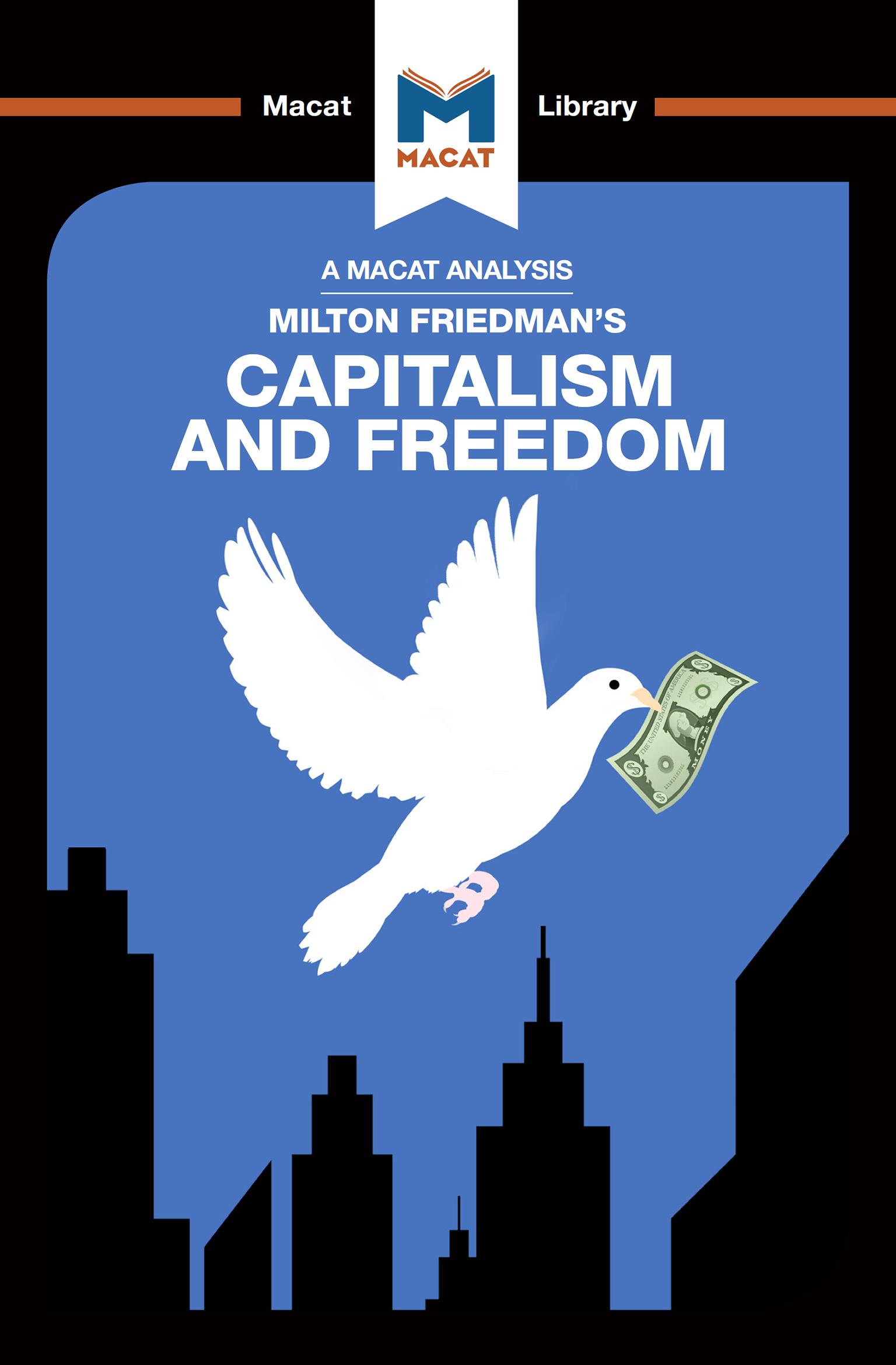An Analysis of Milton Friedman's Capitalism and Freedom
