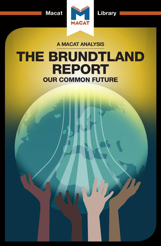 An Analysis of The Brundtland Commission's Our Common Future by Ksenia Gerasimova