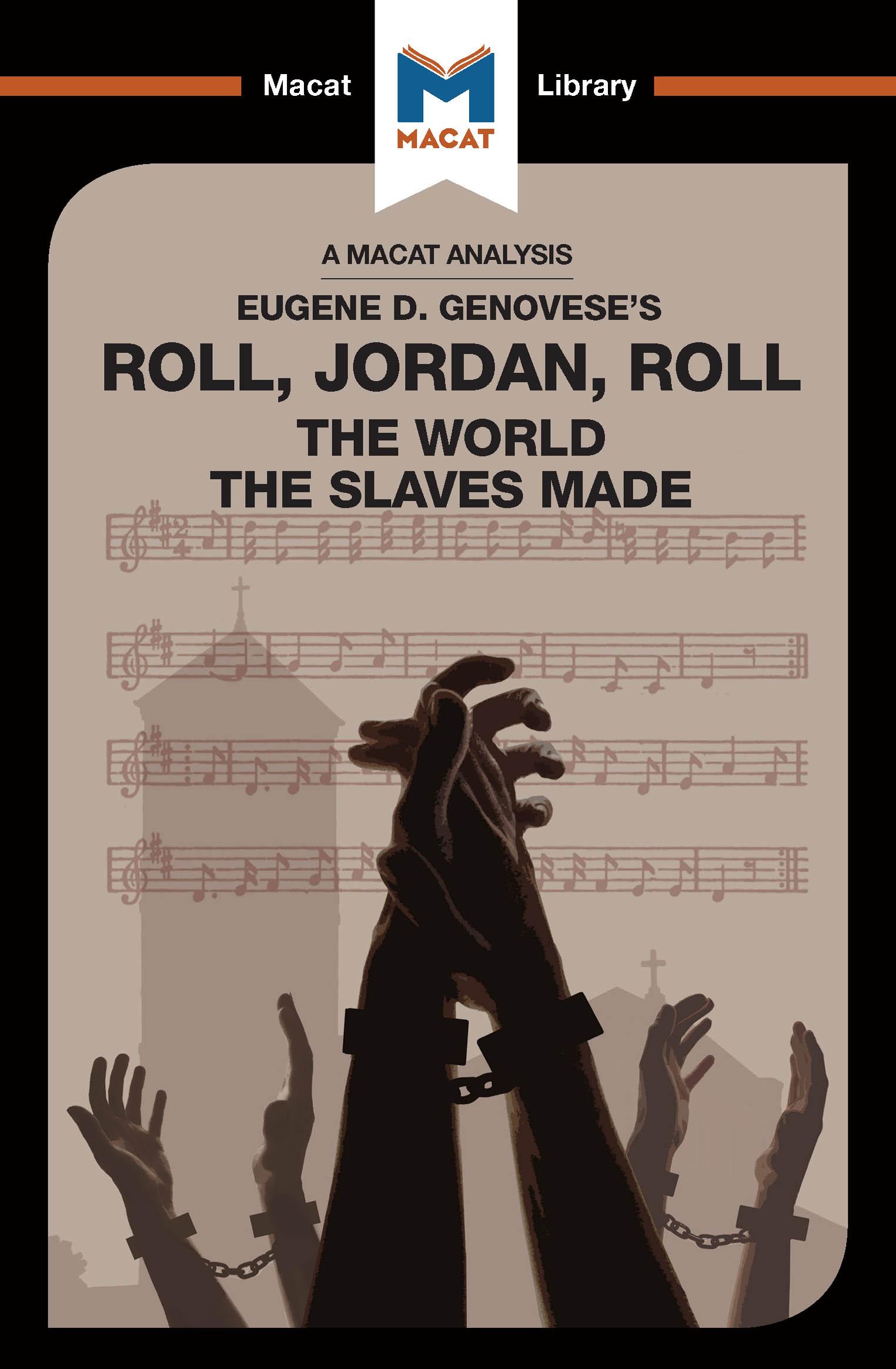 An Analysis of Eugene Genovese's Roll, Jordan, Roll
