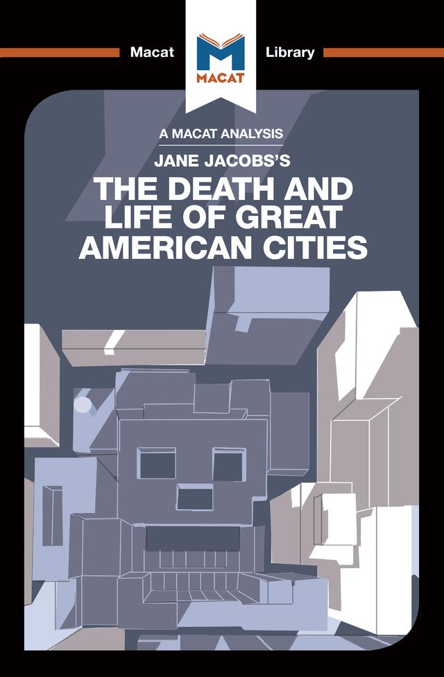 An Analysis of Jane Jacobs's The Death and Life of Great American Cities by Martin Fuller, Ryan Moore
