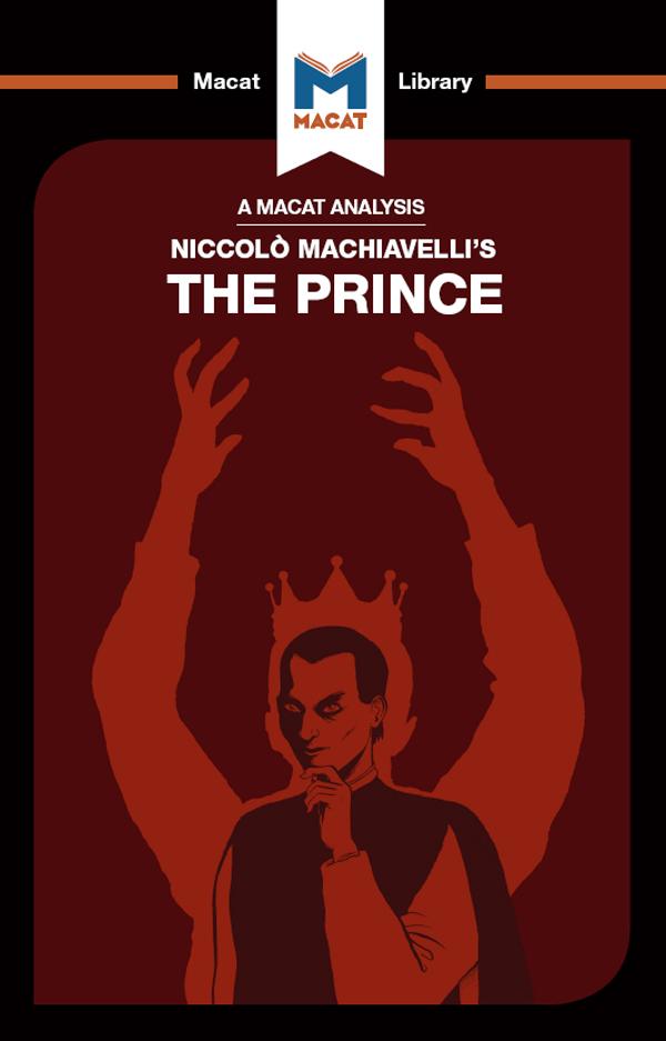 An Analysis of Niccolo Machiavelli's The Prince