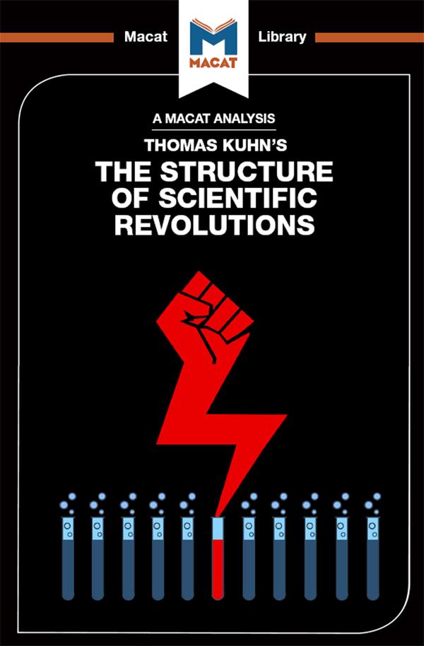 An Analysis of Thomas Kuhn's The Structure of Scientific Revolutions by Jo Hedesan, Joseph Tendler