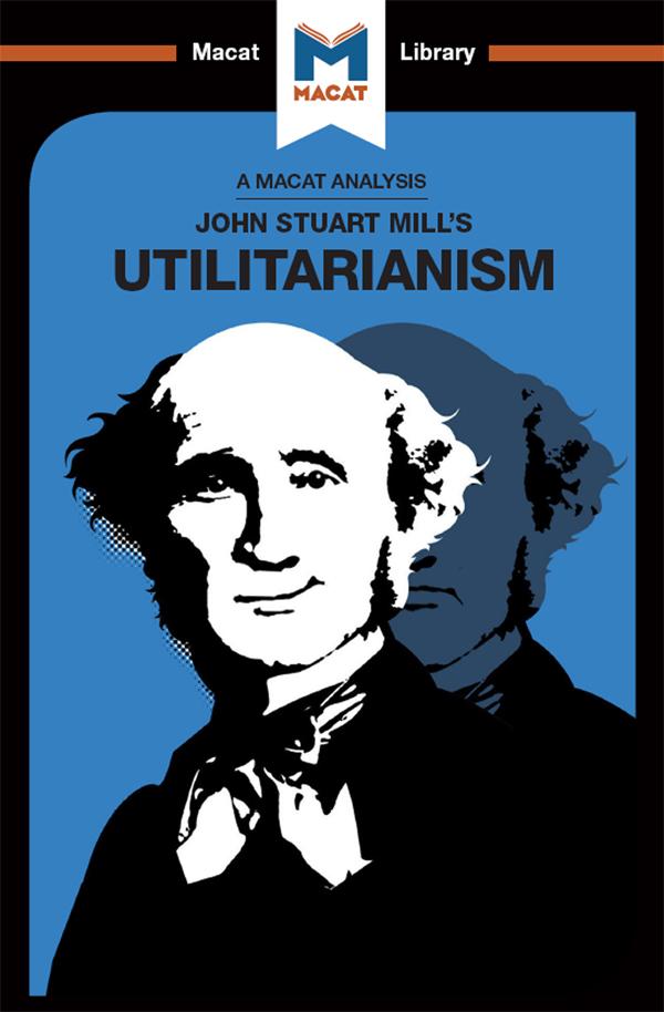 An Analysis of John Stuart Mills's Utilitarianism by Sander Werkhoven, Tom Patrick