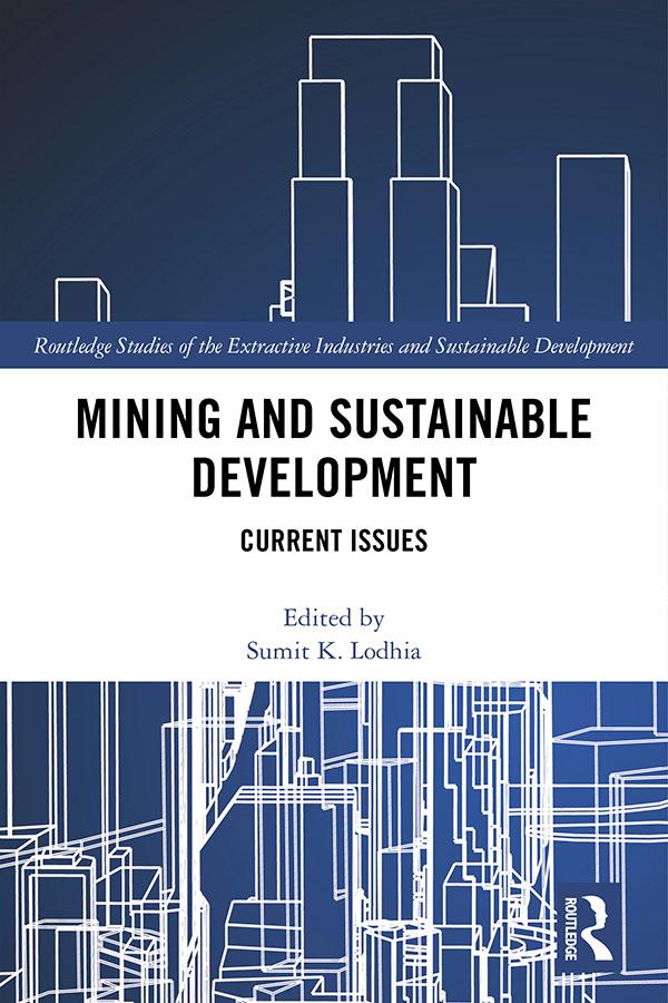Mining and Sustainable Development by Sumit. K. Lodhia