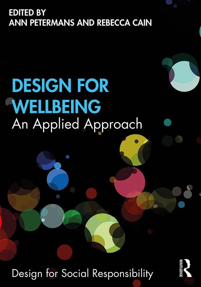 Design for Wellbeing by Ann Petermans, Rebecca Cain