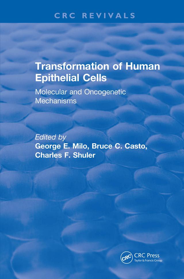 Transformation of Human Epithelial Cells (1992) by Bruce Casto, Charles Shuler, George Milo