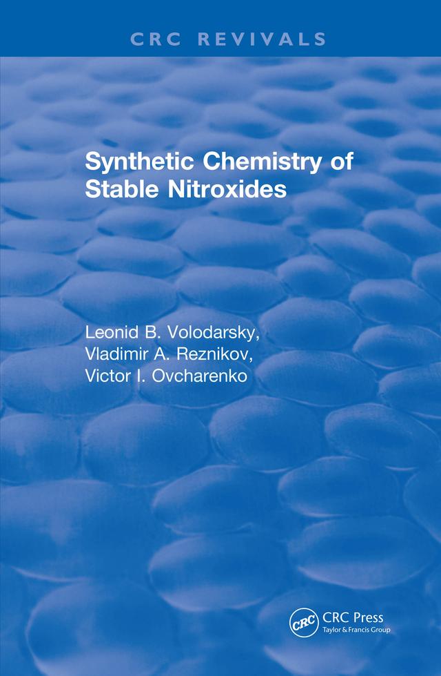 Synthetic Chemistry of Stable Nitroxides by L. B. Volodarsky, V.A. Reznikov, V.I. Ovcharenko